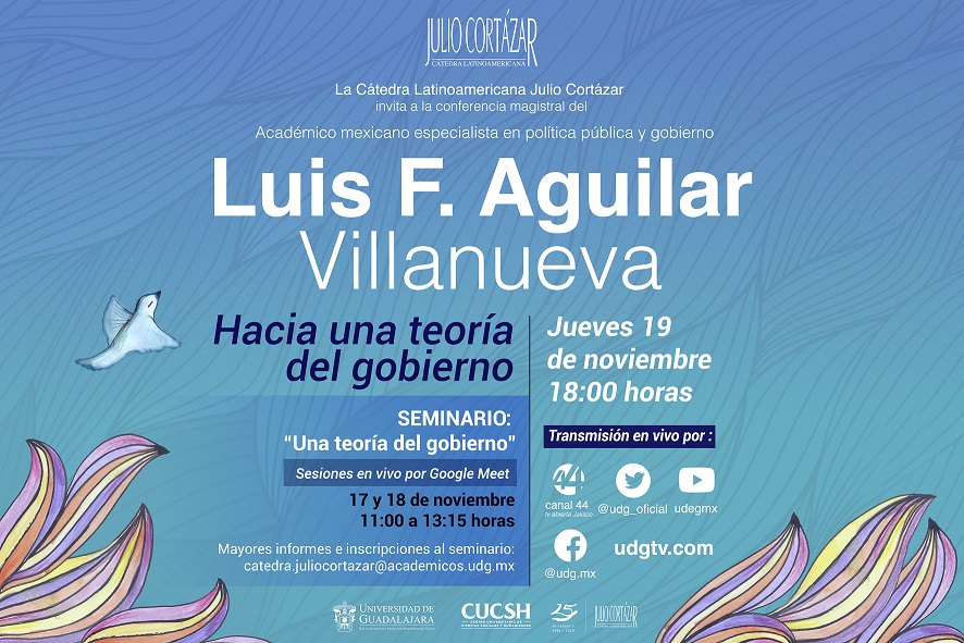 Luis F. Aguilar Villanueva en la Cátedra Latinoamericana "Julio